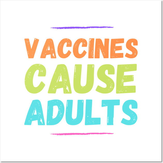 Autism Memes Vaccines Cause Adults Wall Art by nathalieaynie